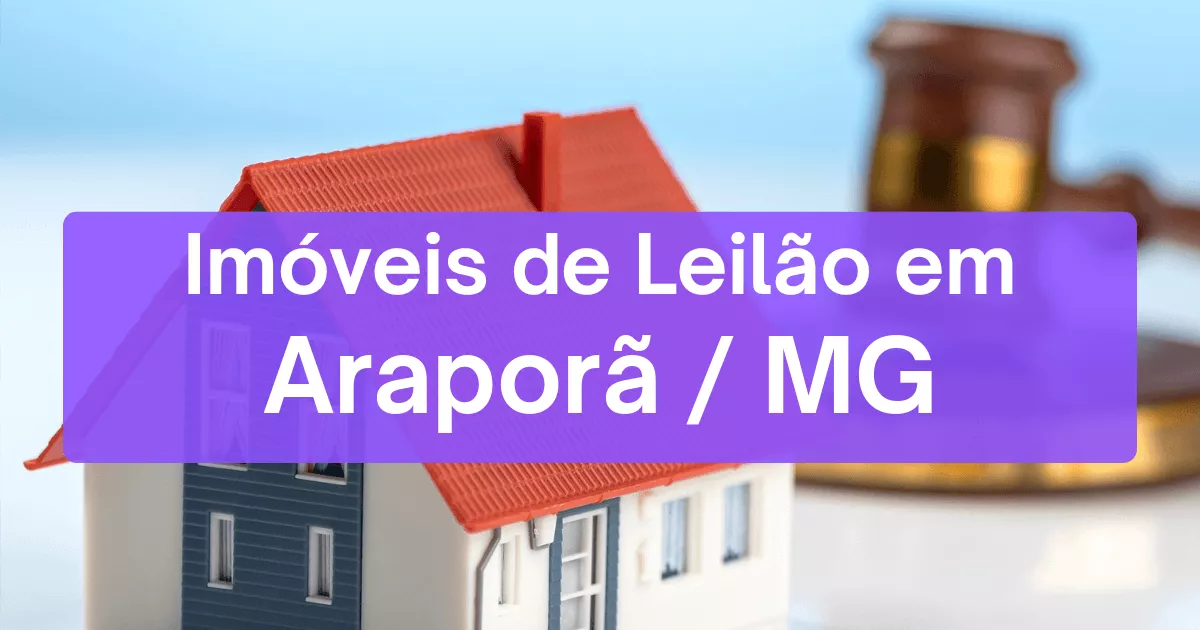 Imóveis em leilão em Araporã/MG