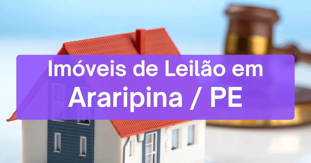 Imóveis em leilão em Araripina/PE