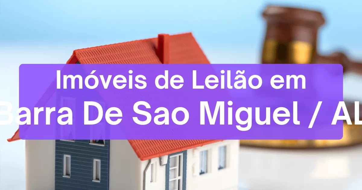 Imóveis em leilão em Barra De Sao Miguel/AL