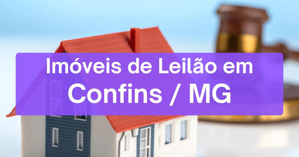 Imóveis em leilão em Confins/MG