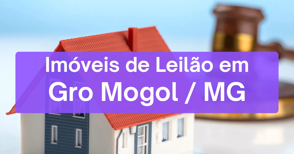 Imóveis em leilão em Gro Mogol/MG