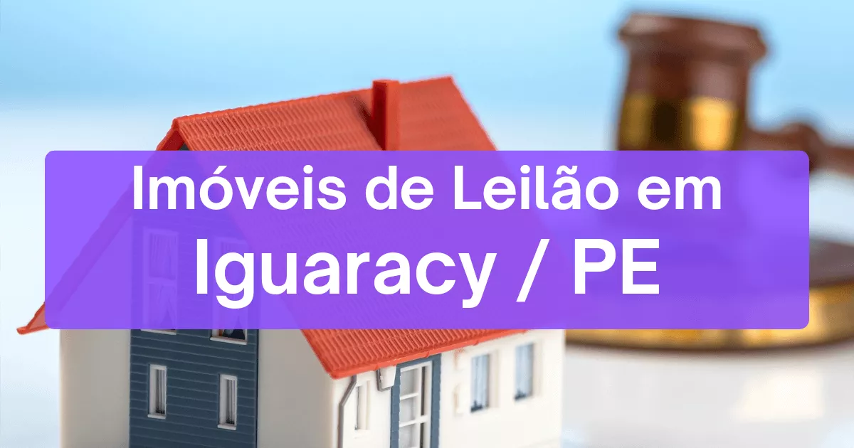 Imóveis em leilão em Iguaracy/PE