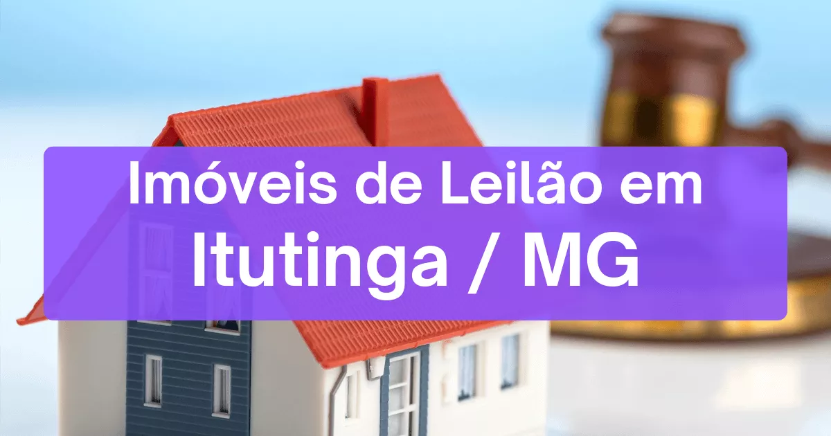 Imóveis em leilão em Itutinga/MG