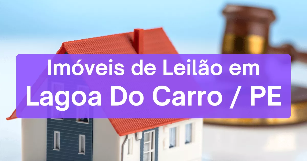 Imóveis em leilão em Lagoa Do Carro/PE