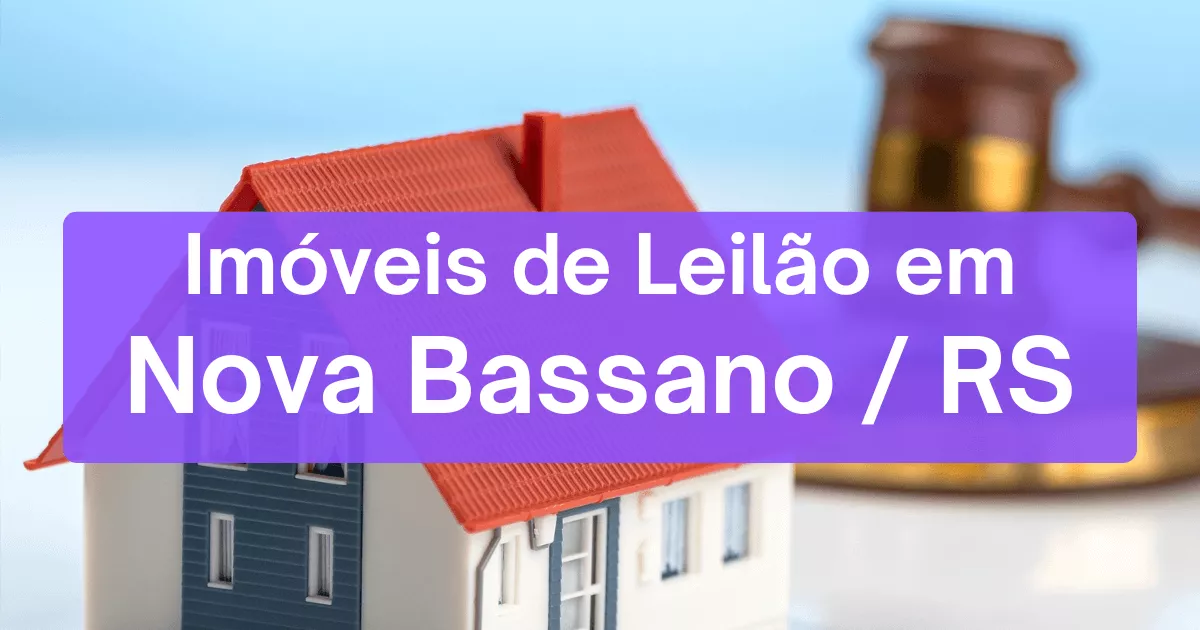 Imóveis em leilão em Nova Bassano/RS
