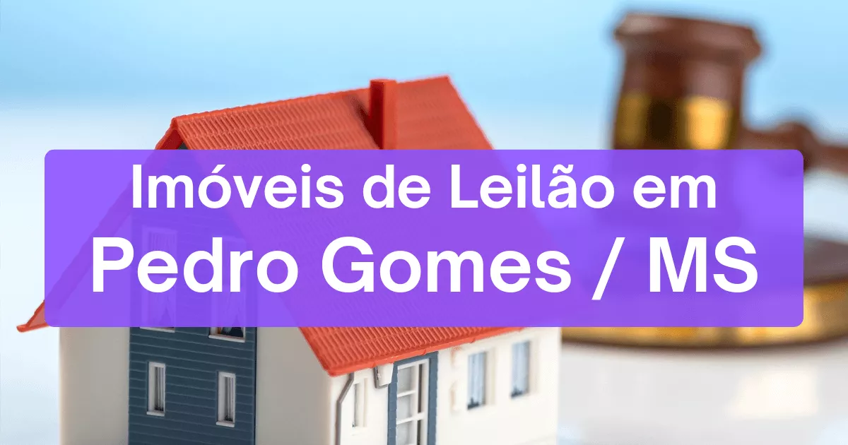 Imóveis em leilão em Pedro Gomes/MS