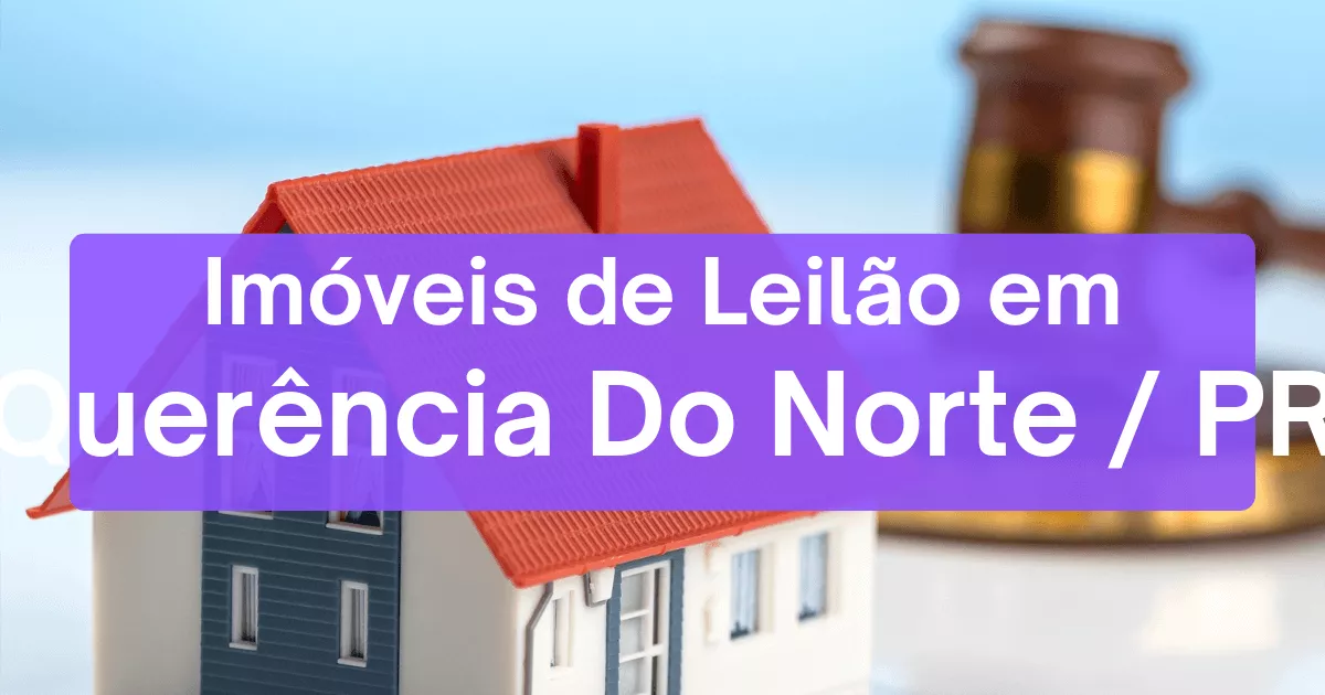 Imóveis em leilão em Querência Do Norte/PR