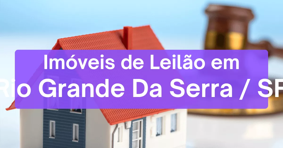 Imóveis em leilão em Rio Grande Da Serra/SP