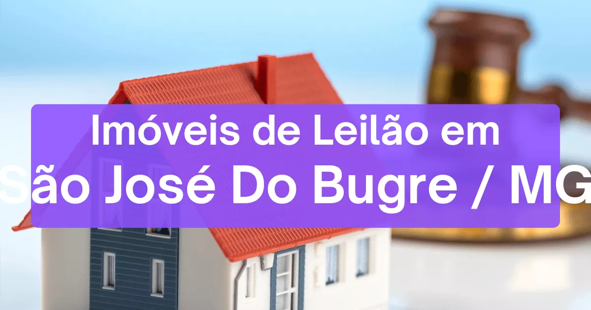Imóveis em leilão em São José Do Bugre/MG