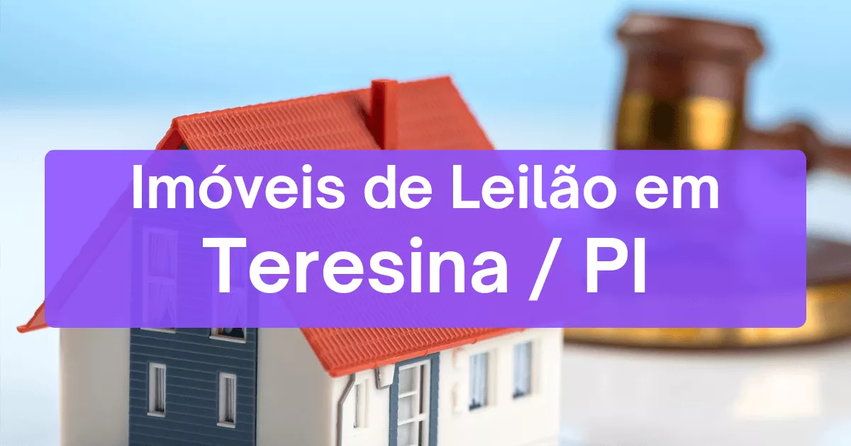 Imóveis em leilão em Teresina/PI