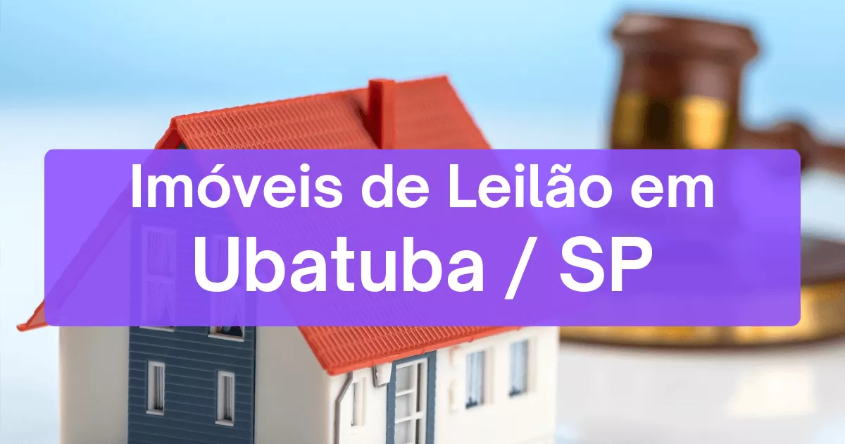 Imóveis em leilão em Ubatuba/SP